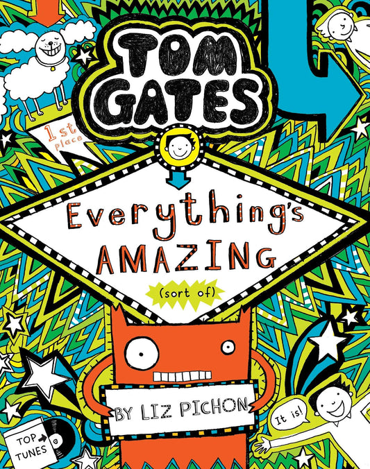 Tom Gates #03: Everythings Amazing (Sort of) by Liz Pichon book cover