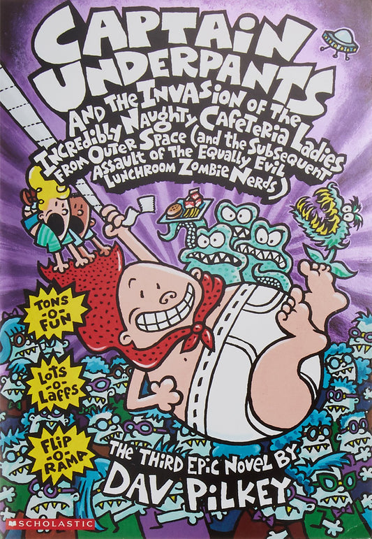 The Invasion of the Incredibly Naughty: (And the Subsequent Assault of the Equally Evil Lunchroom Zombie Nerds): 3 (Captain Underpants) by Dav Pilkey book cover