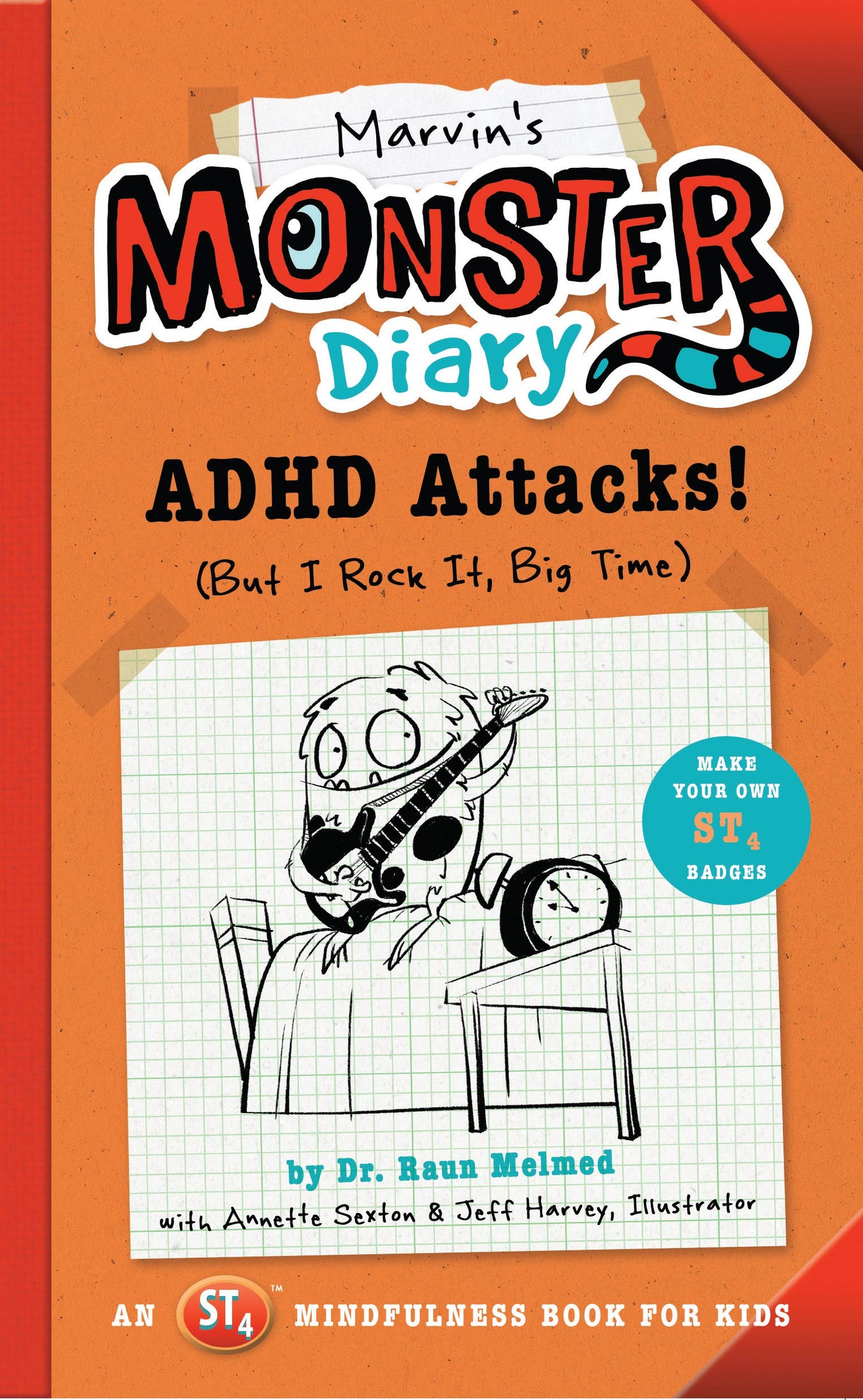 Marvin's Monster Diary: ADHD Attacks! (But I Rock It  Big Time) by Raun Melmed Annette Sexton book cover