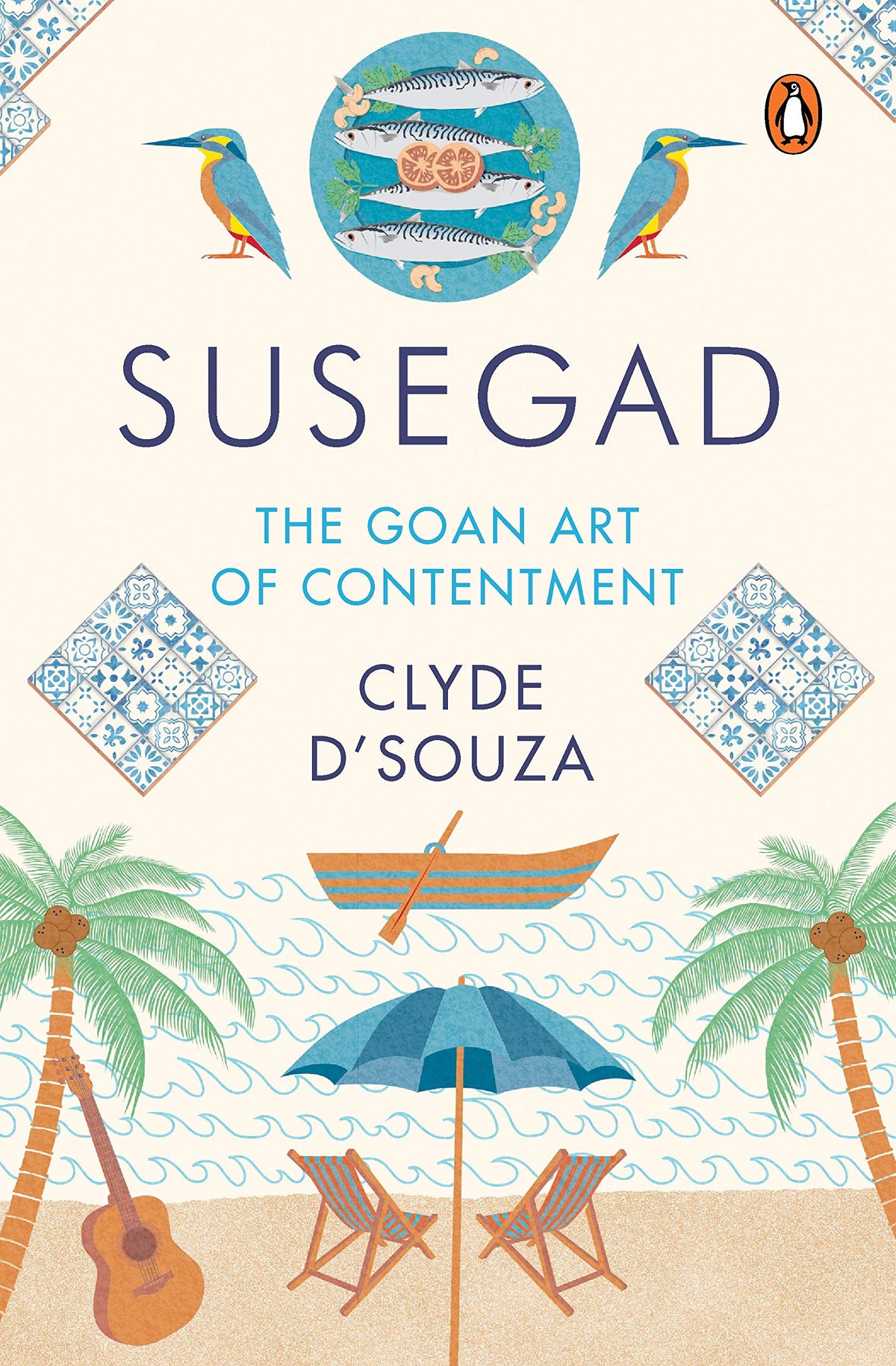 Susegad: The Goan Art of Contentment