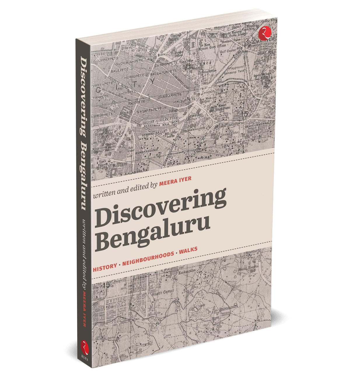 Discovering Bengaluru: History | Neighbourhoods | Walks