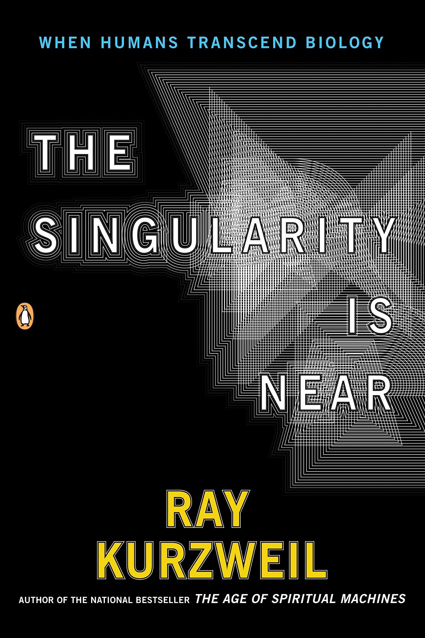 The Singularity Is Near: When Humans Transcend Biology by Ray Kurzweil book cover