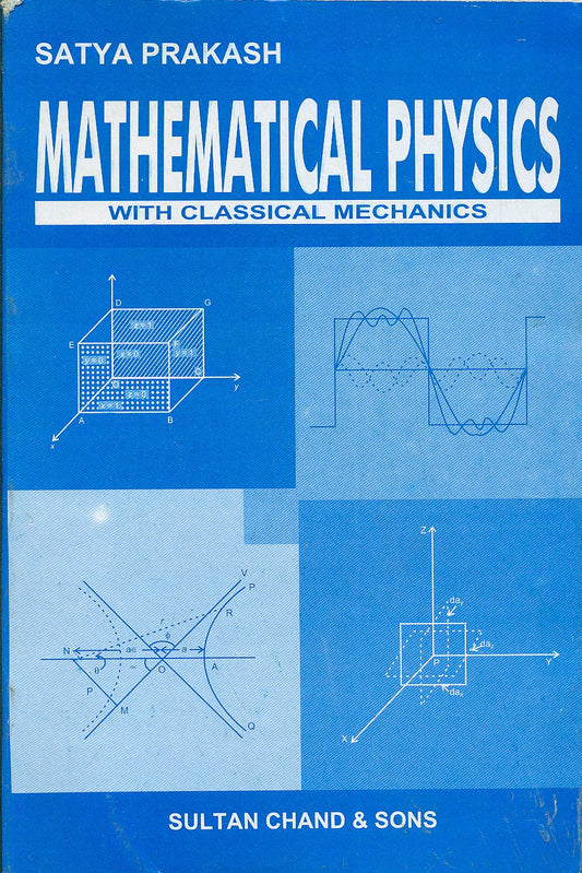 Mathematical Physics with Classical Mechanics by S. Prakash (Author) book cover