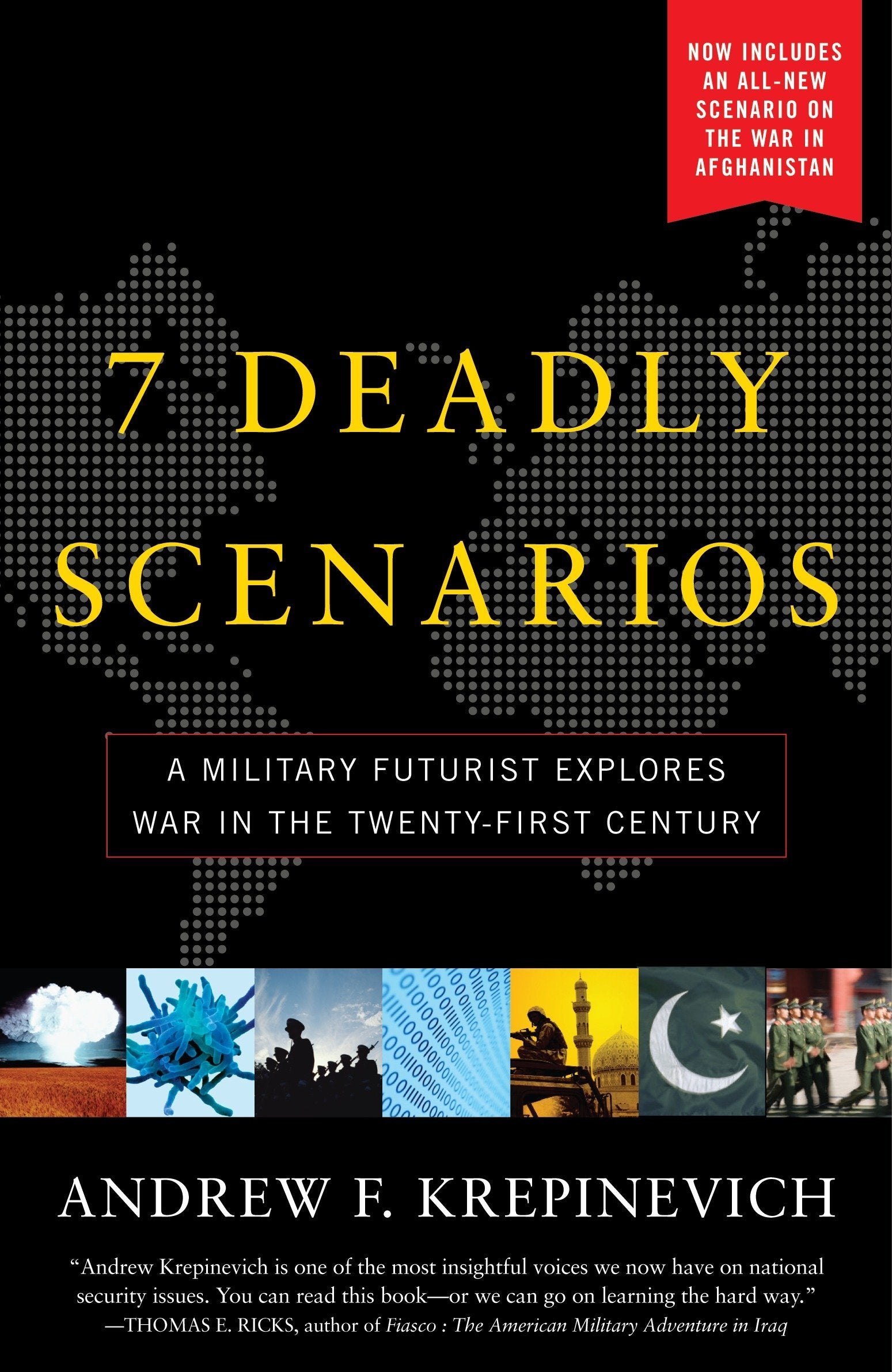 7 Deadly Scenarios: A Military Futurist Explores the Changing Face of War in the 21st Century by Andrew Krepinevich (Author) book cover
