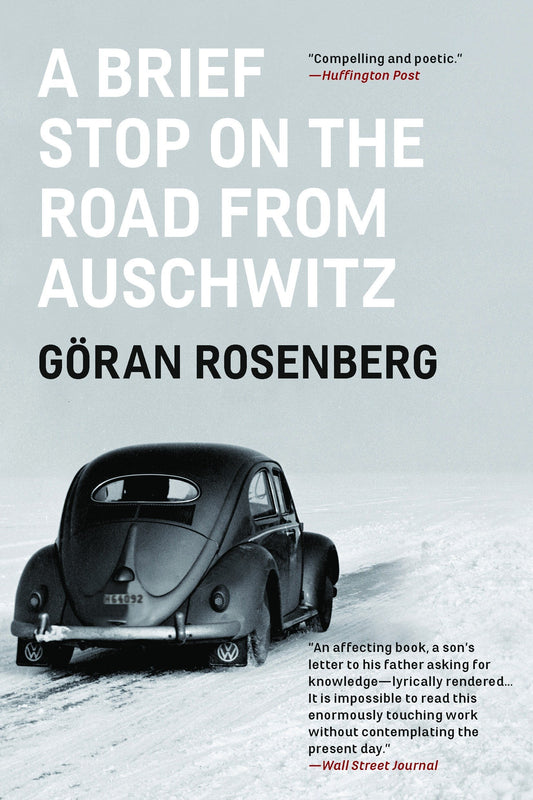 A Brief Stop on the Road from Auschwitz: A Memoir by Göran Rosenberg (Author) book cover