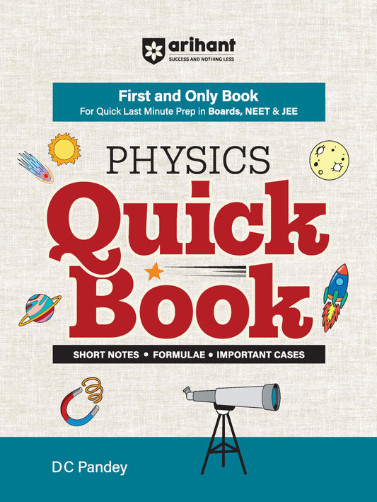Arihant Physics Quick Book by DC Pandey | Short Notes, Formulae & Important Cases | Fast Revision Guide for JEE Main, NEET & Board Exams | Last Minute Prep Book | English Medium