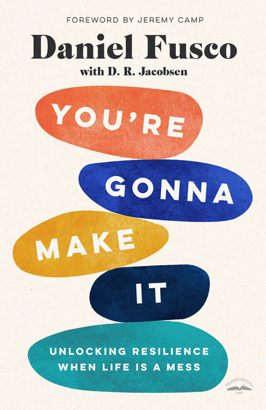 Youre Gonna Make It: Unlocking Resilience When Life Is a Mess book cover