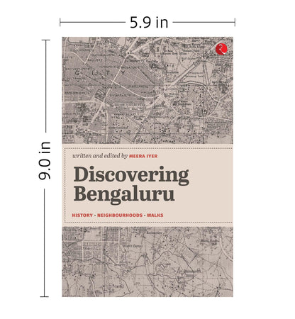 Discovering Bengaluru: History | Neighbourhoods | Walks