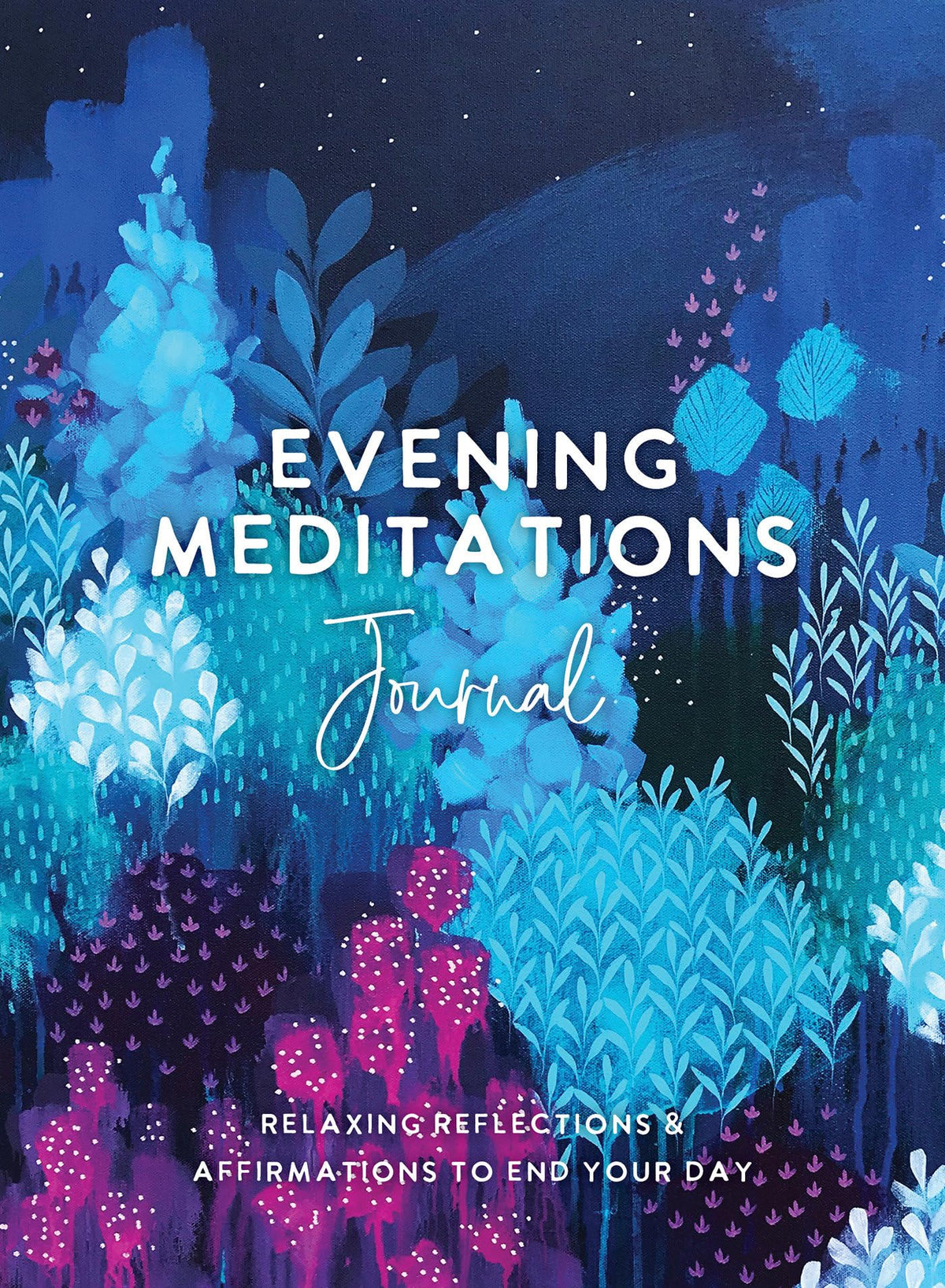 Evening Meditations Journal: Relaxing Reflections & Affirmations to End Your Day book cover