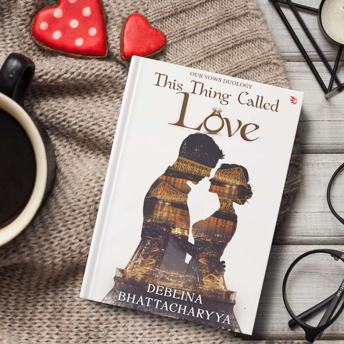 This Thing Called Love: A Modern Indian Love Story of Trust, Healing and Second Chances | Contemporary Indian Romance Fiction