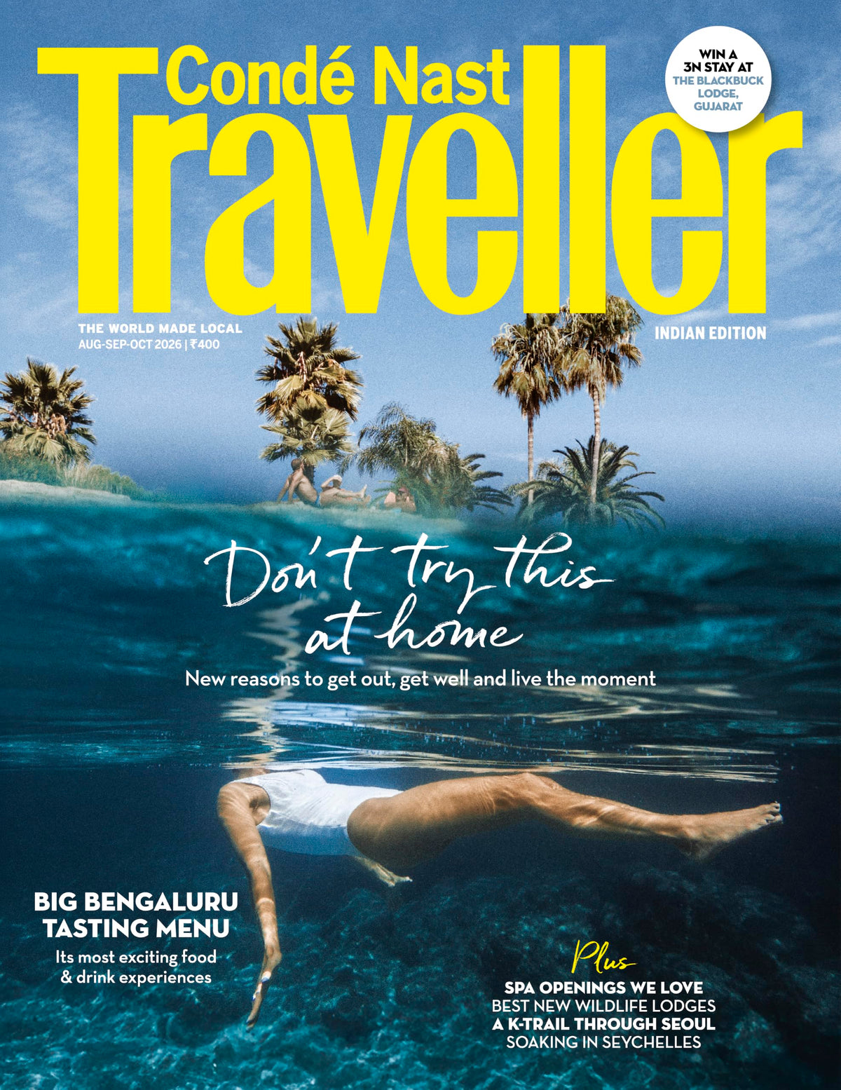 Conde Nast Traveller - Aug - Sep - Oct 2026 - Don't Try This At Home + Destination Wedding Guide -The Indian Craft Edition