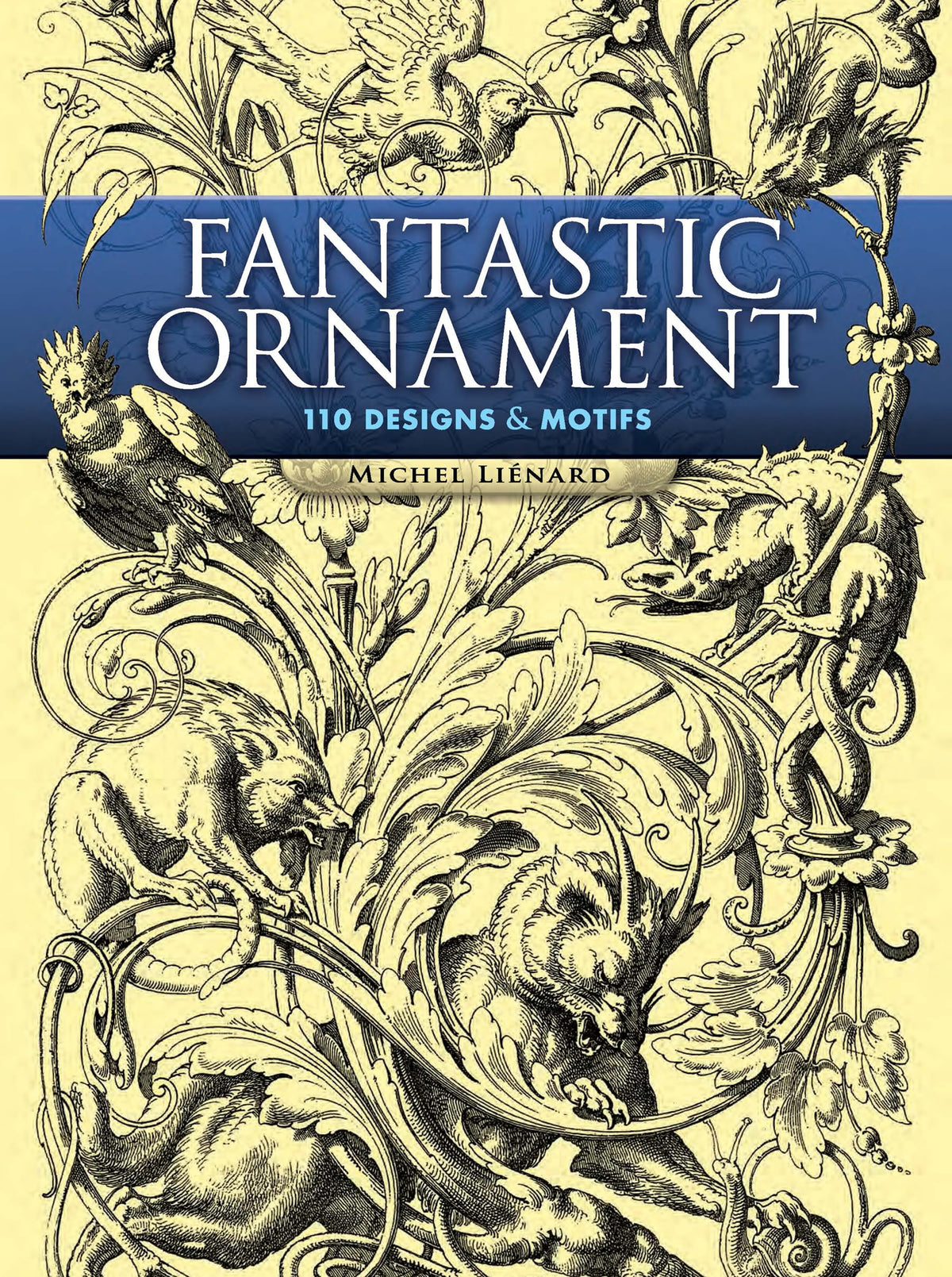 Fantastic Ornaments: A Pictorial Archive from Nineteenth-century Sources