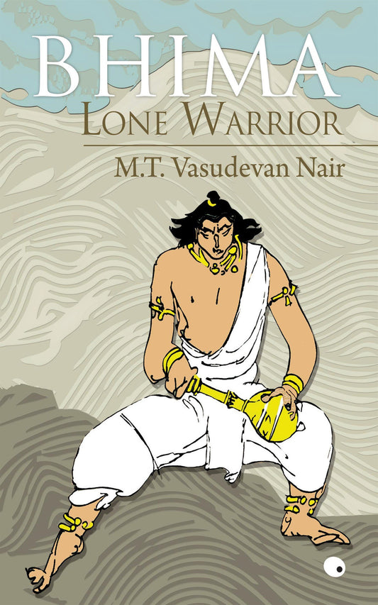 Bhima Lone Warrior by MT Vasudevan Nair book cover