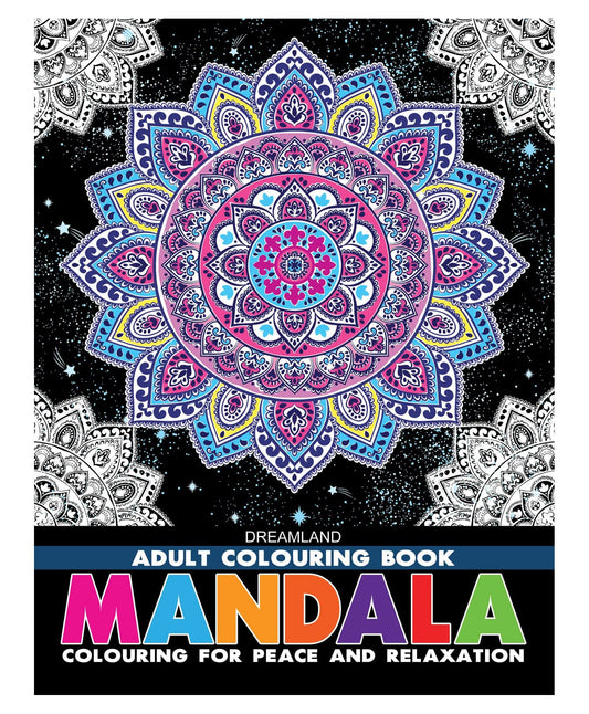 Mandala Adult Colouring Book for Adults | Beautiful Mandalas & Geometric Patterns to Relieve Stress, Improve Focus, Encourage Mindfulness and Inspire Creative Artistic Expression