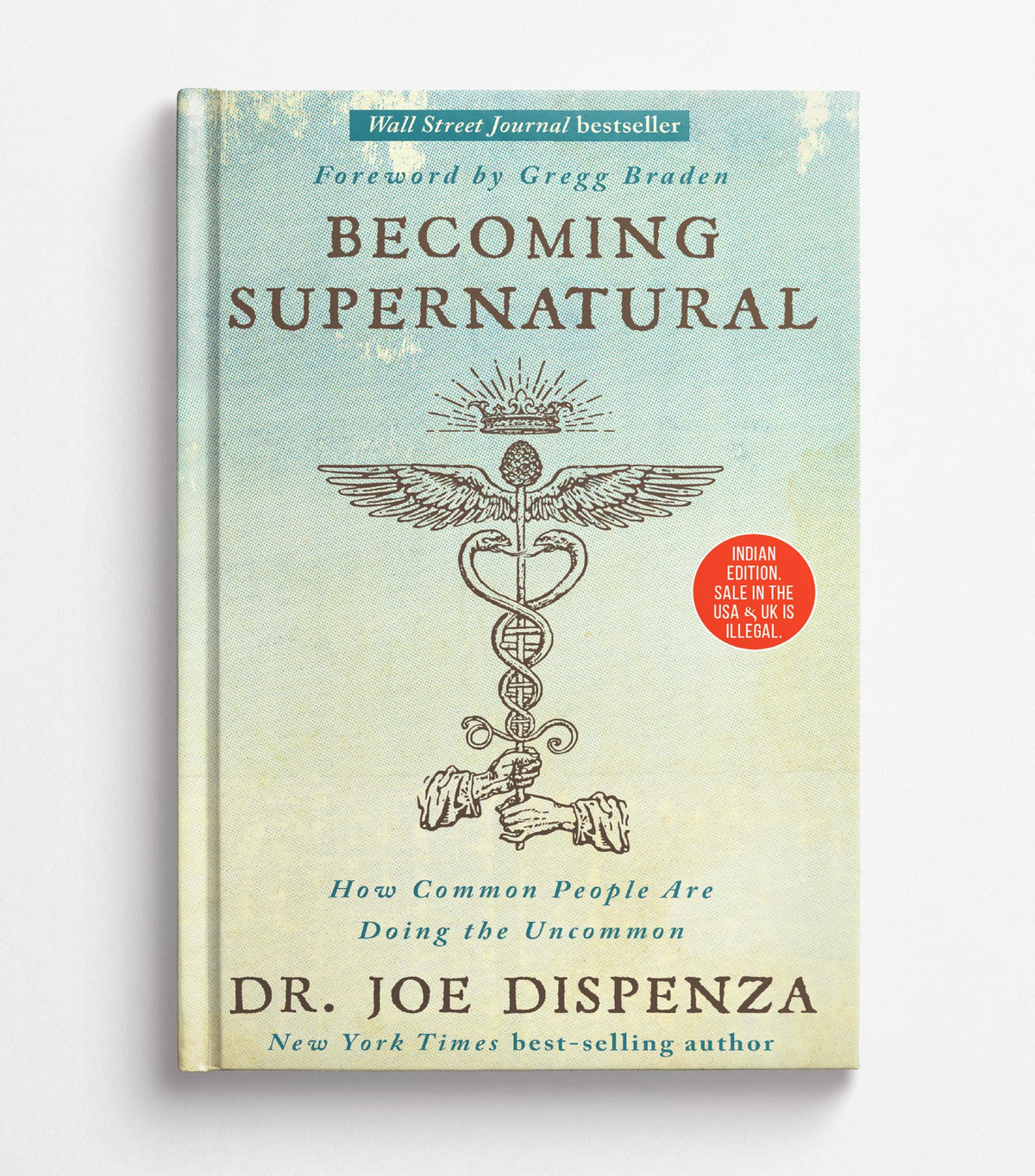 Becoming Supernatural (Limited Edition Premium Hardcover)