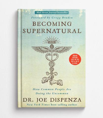 Becoming Supernatural (Limited Edition Premium Hardcover)