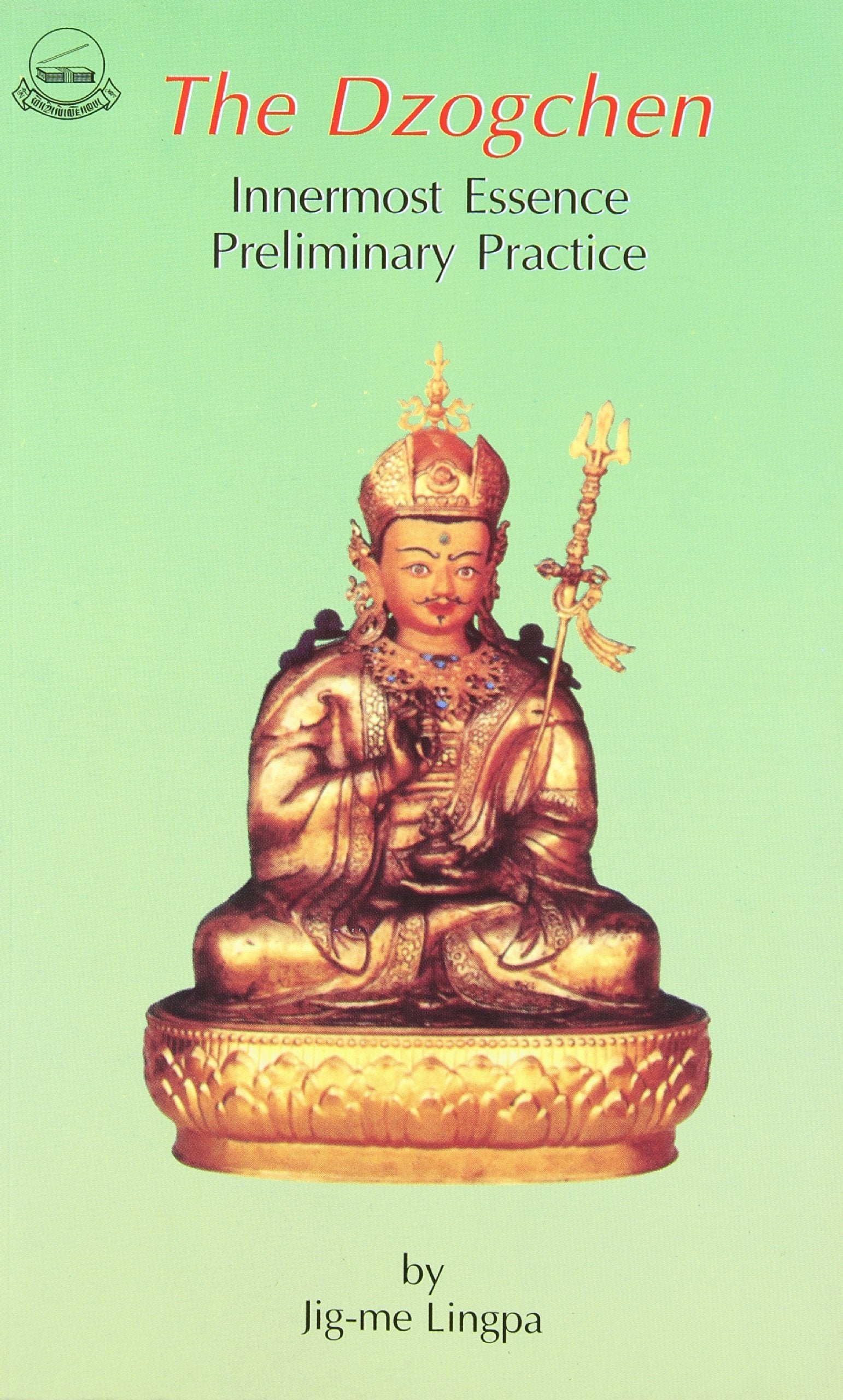 Dzog-chen: Innermost Essence Preliminary book cover