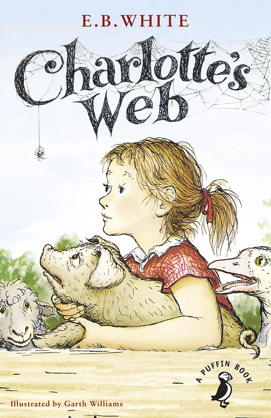 Charlotte's Web (A Puffin Book): 70th Anniversary Edition by E. B. WhiteGarth Williams book cover