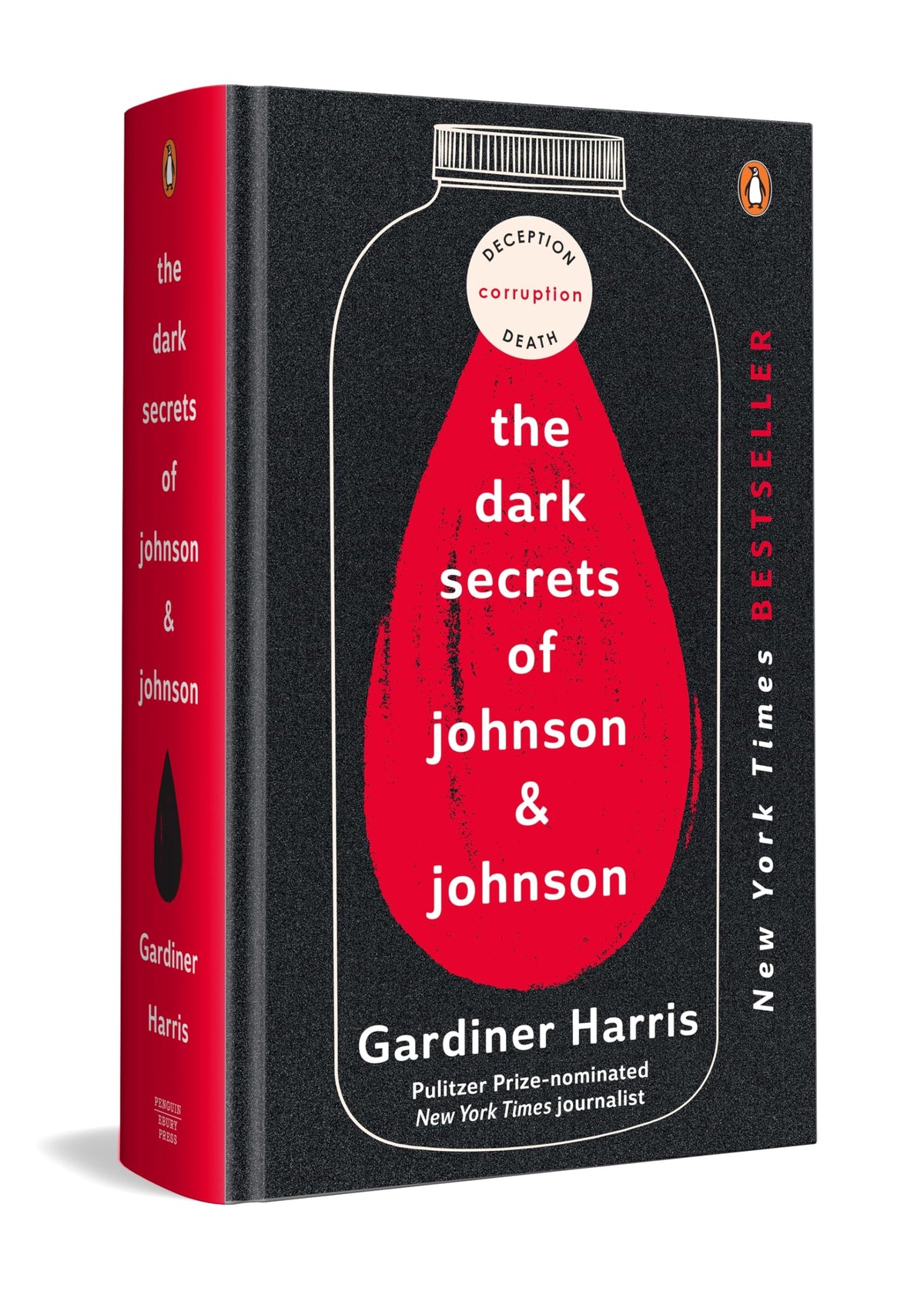 The Dark Secrets of Johnson & Johnson: Inside the Global Pharma Giant’s Scandals | From Gardiner Harris, Bestselling Author of the International Edition No More Tears