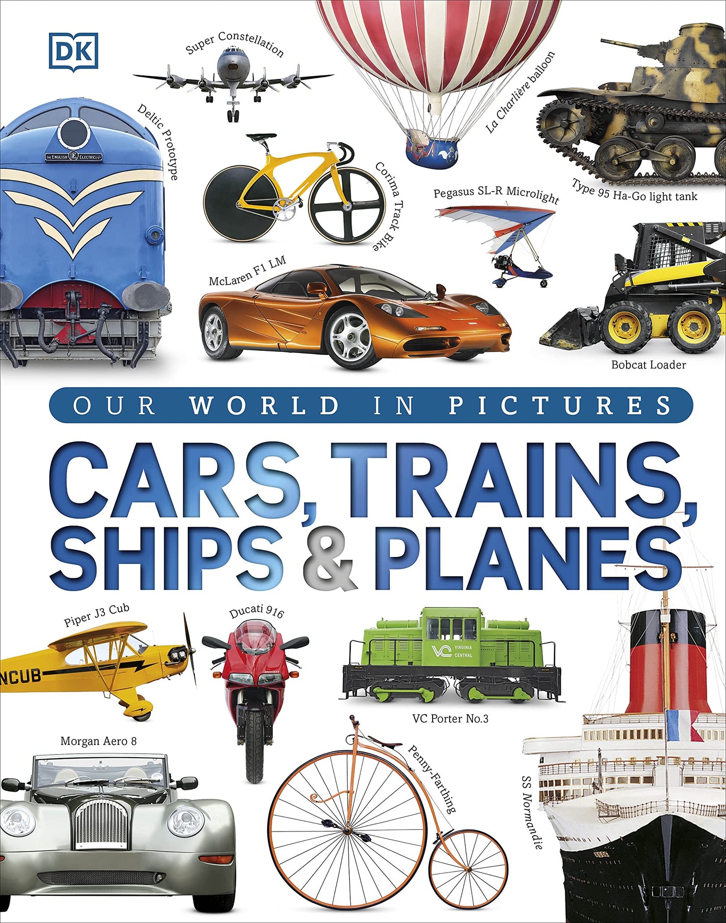 Cars  Trains  Ships and Planes: A Visual Encyclopedia to Every Vehicle [Hardcover] DK by DK (Author) book cover