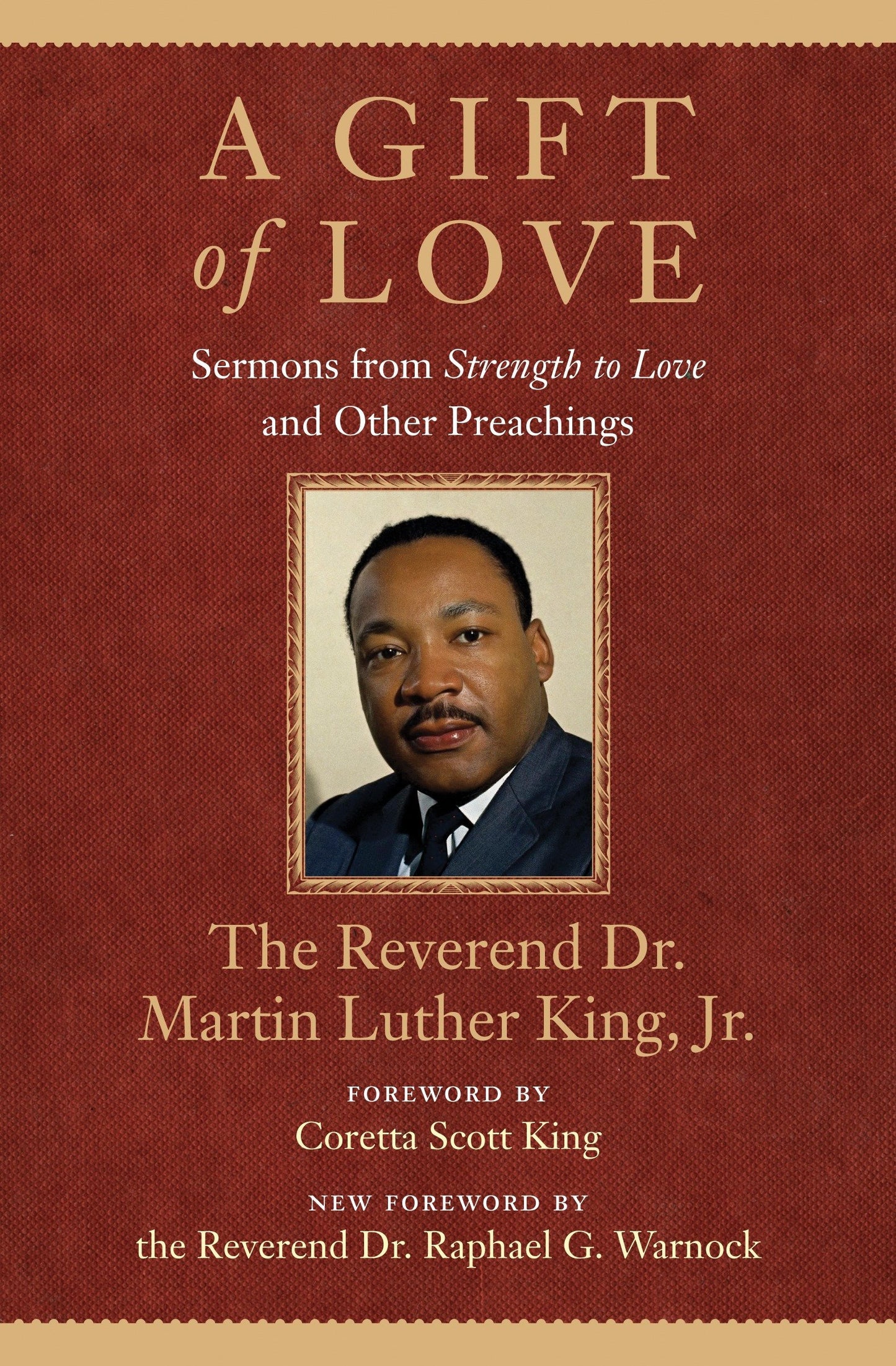 A Gift of Love: Sermons from Strength to Love (Penguin Modern Classics) by Martin Luther King Jr book cover