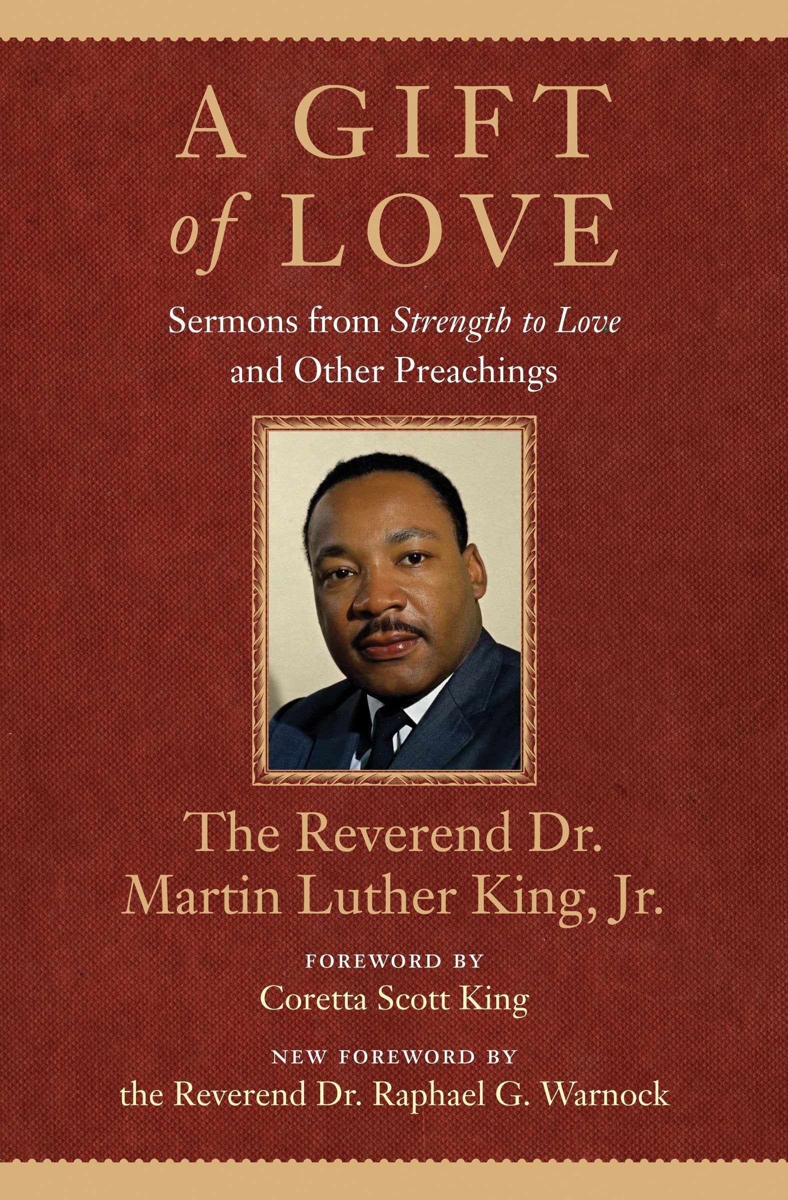 A Gift of Love: Sermons from Strength to Love (Penguin Modern Classics) by Martin Luther King Jr book cover