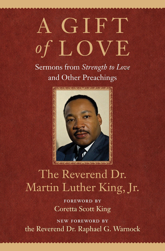 A Gift of Love: Sermons from Strength to Love (Penguin Modern Classics) by Martin Luther King Jr book cover