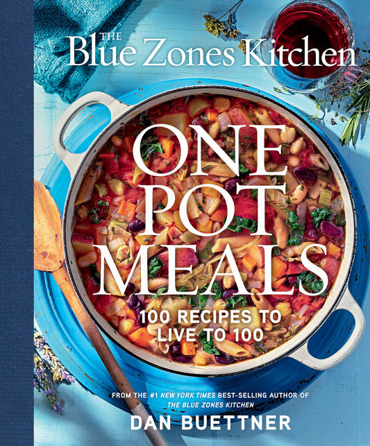 The Blue Zones Kitchen One Pot Meals: 100 Recipes to Live to 100 