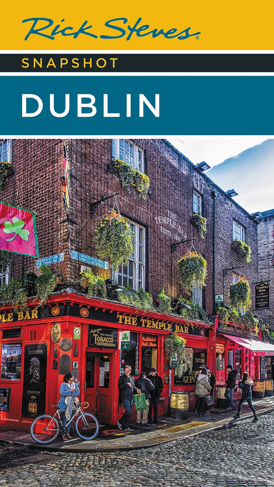 RICK STEVES SNAPSHOT DUBLIN