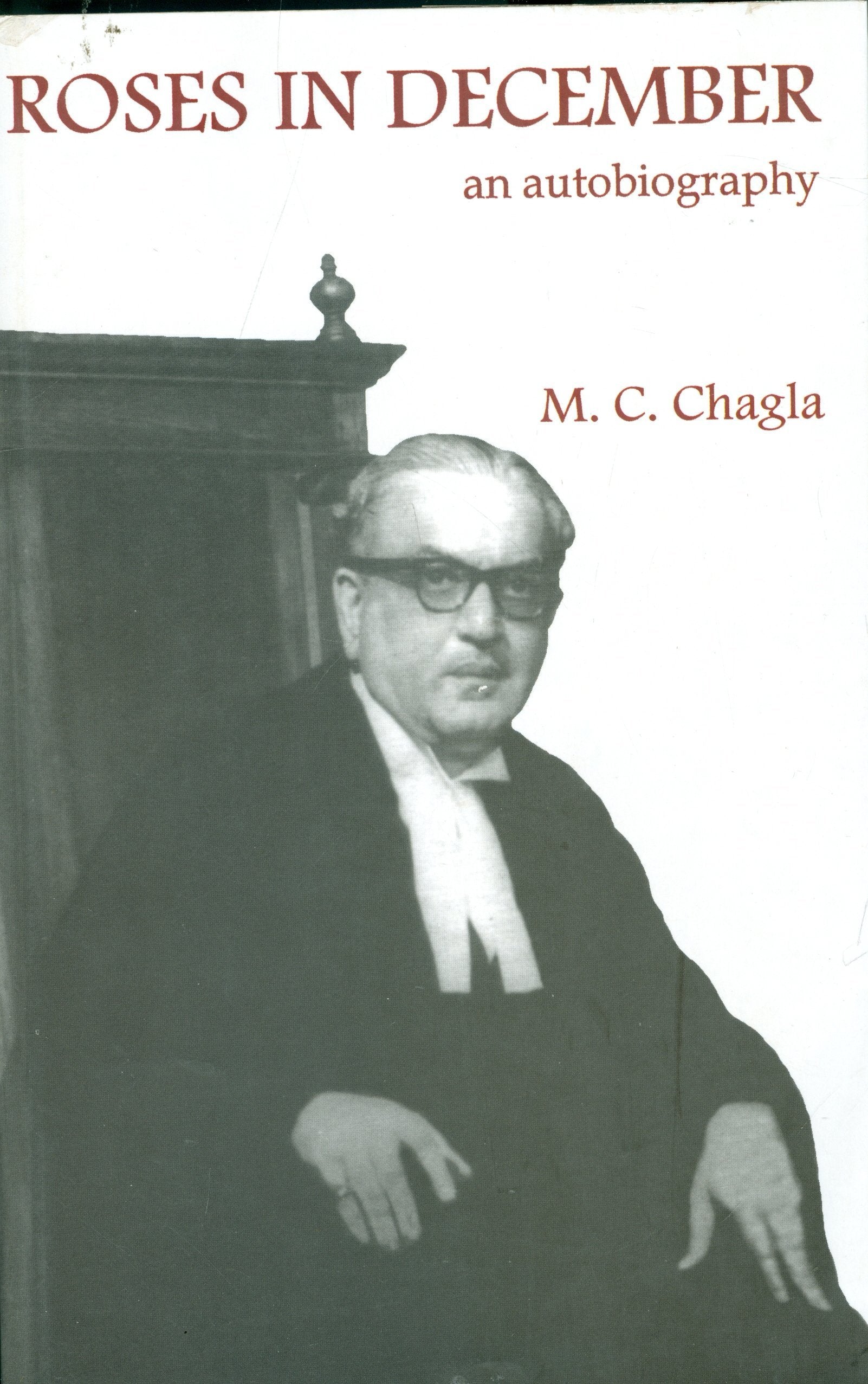 Roses in December an Auto Biography by M C Chagla (Author) book cover
