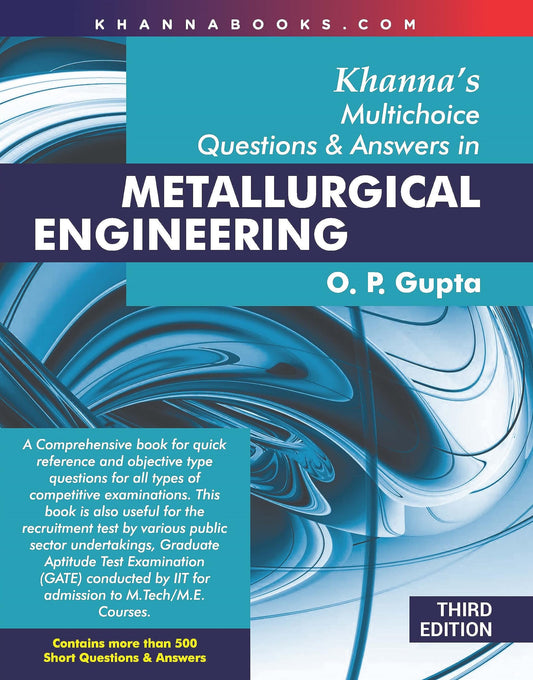 Khanna's Multi-Choice Questions and Answers in Metallurgical Engineering