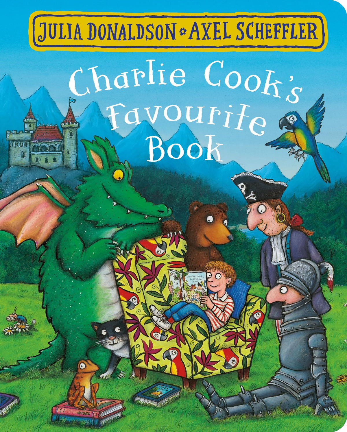 Charlie Cook's Favourite Book: A rhyming celebration of the joy of books from the creators of The Gruffalo (Aziza's Secret Fairy Door, 29)