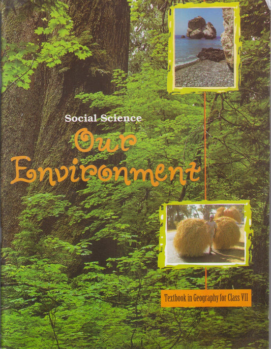 Our Environment - Textbook for Geography for Class - 7 [Paperback Shinsho] NCERT by NCERT (Author) book cover
