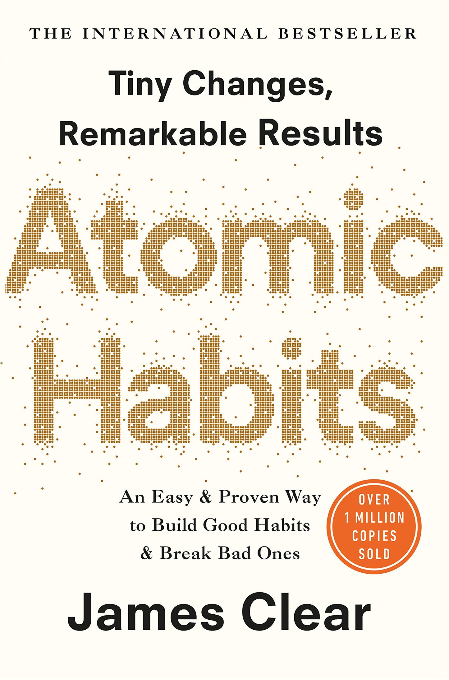 Atomic Habits: The life-changing
