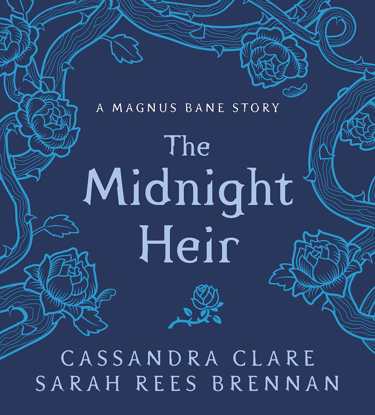 The Midnight Heir: A Magnus Bane Story (Bane Chronicles) book cover