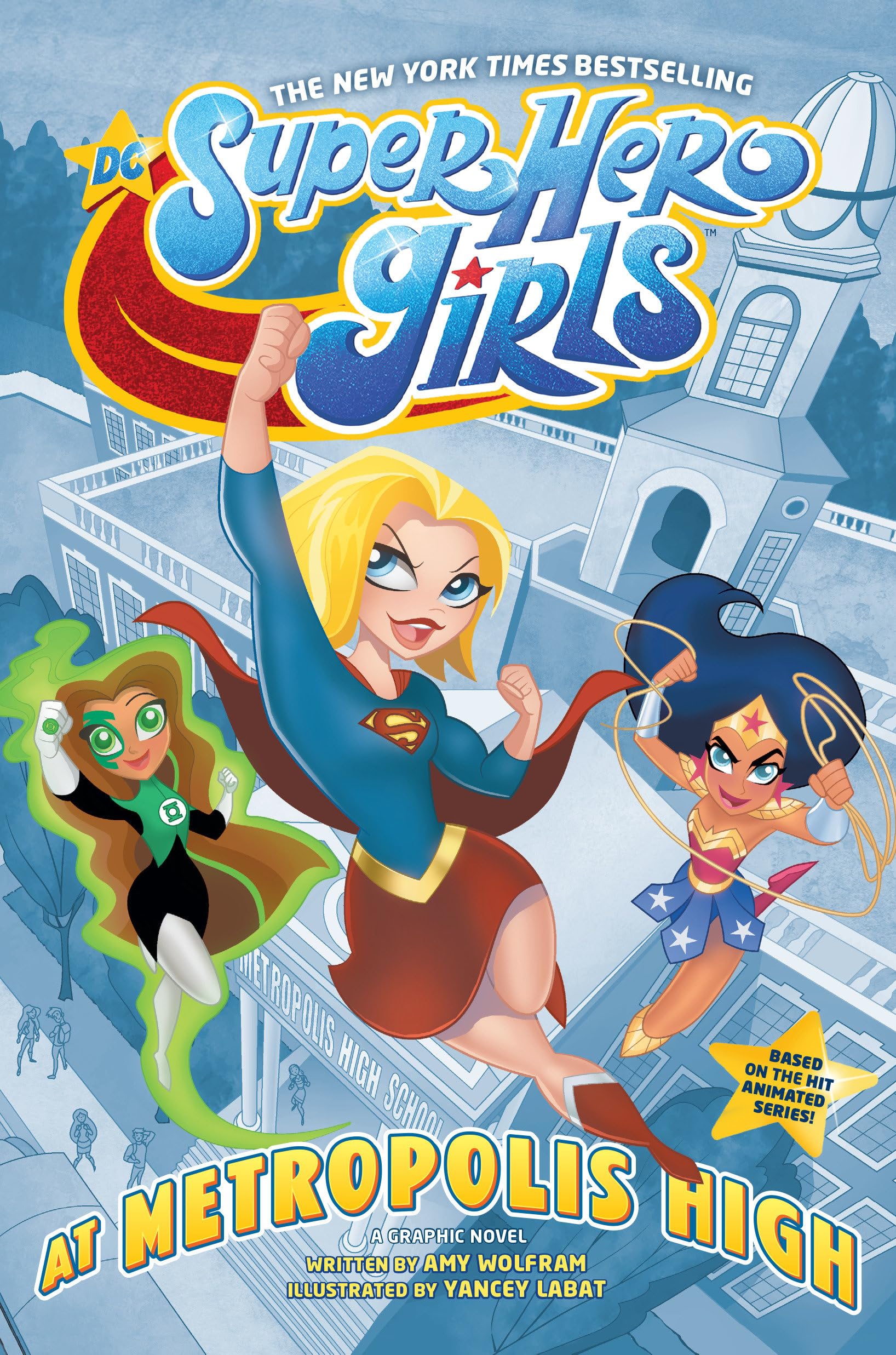 Dc Super Hero Girls: At Metropolis High book cover