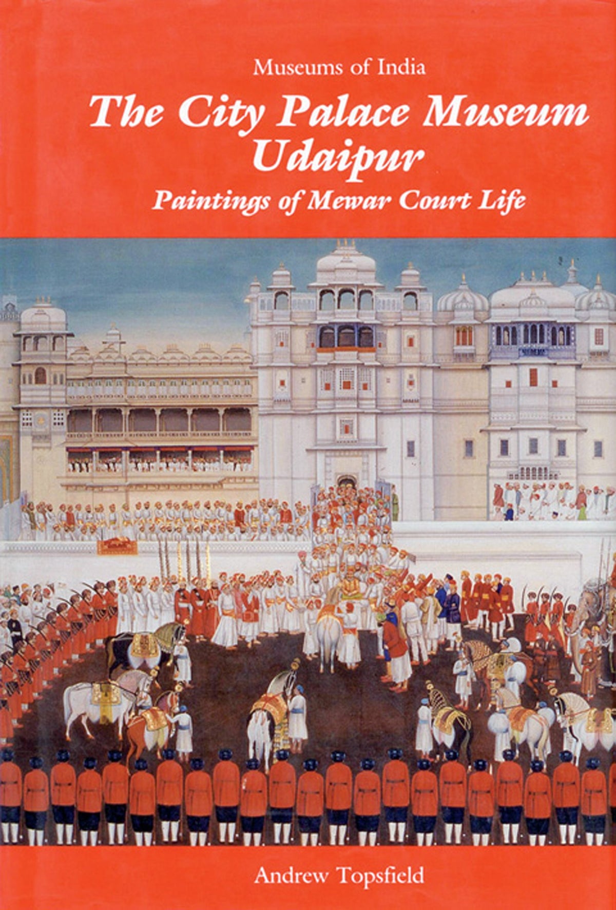 The City Palace Museum Udaipur: Paintings of Mewar Court Life