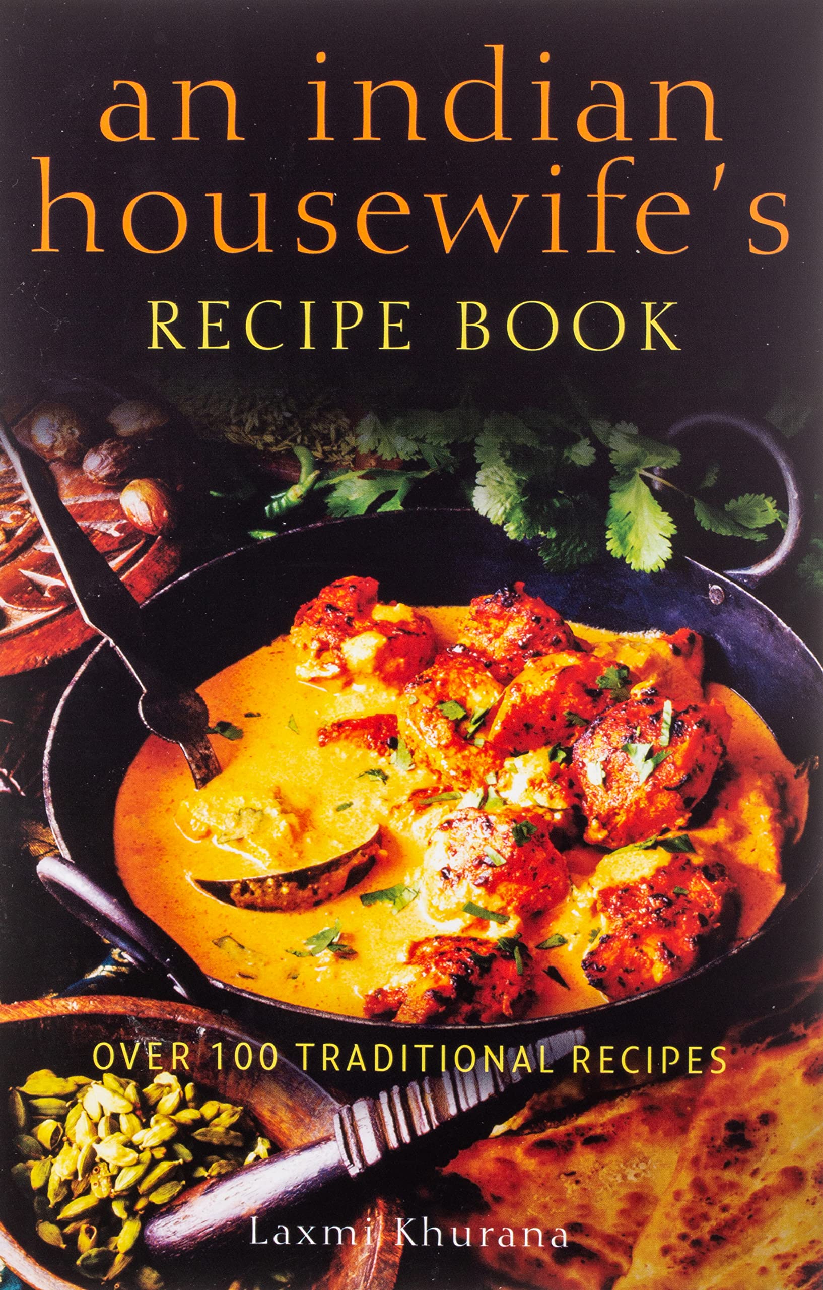 A INDIAN HOUSEWIFE'S RECIPE BOOK by Laxmi Khurana (Author) book cover