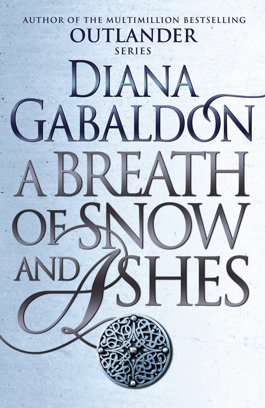 A Breath Of Snow And Ashes: (Outlander 6) by Diana Gabaldon (Author) book cover