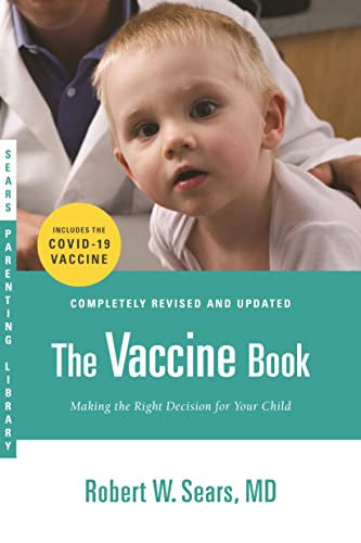The Vaccine Book: Making the Right Decision for Your Child book cover