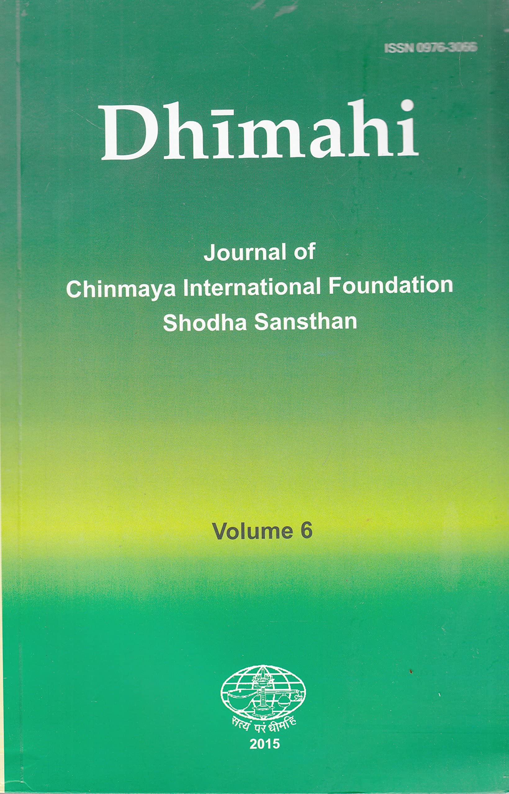 Dhimahi - Volume-6(2015): Journal of Chinmaya International Foundation Shodha Sansthan  book cover