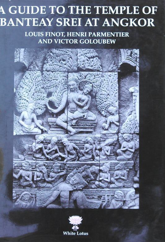 A Guide to the Temple Banteay Srei at Angkor book cover