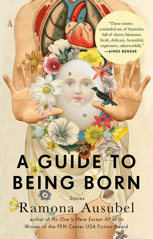 A Guide to Being Born: Stories by Ramona Ausubel book cover