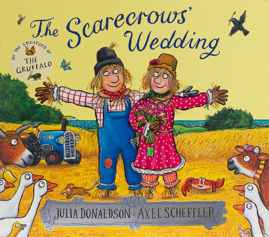 Scarecrows' Wedding by Julia Donaldson (Author), Axel Scheffler (Illustrator) book cover