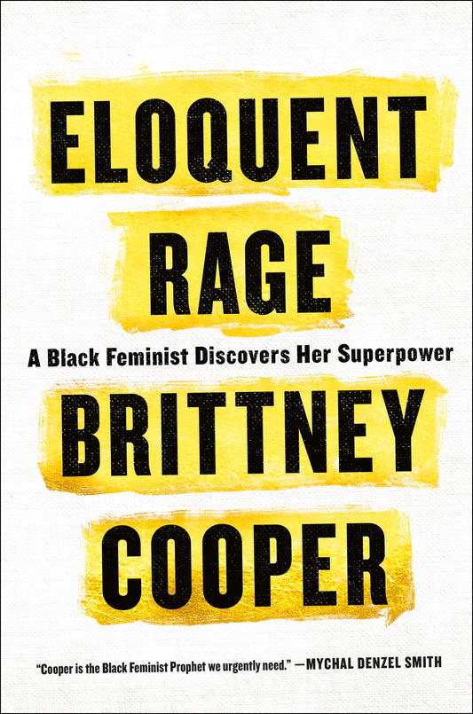 Eloquent Rage: A Black Feminist Discovers Her Superpower book cover