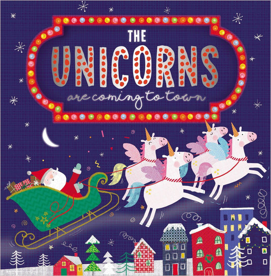 THE UNICORNS ARE COMING TO TOWN book cover