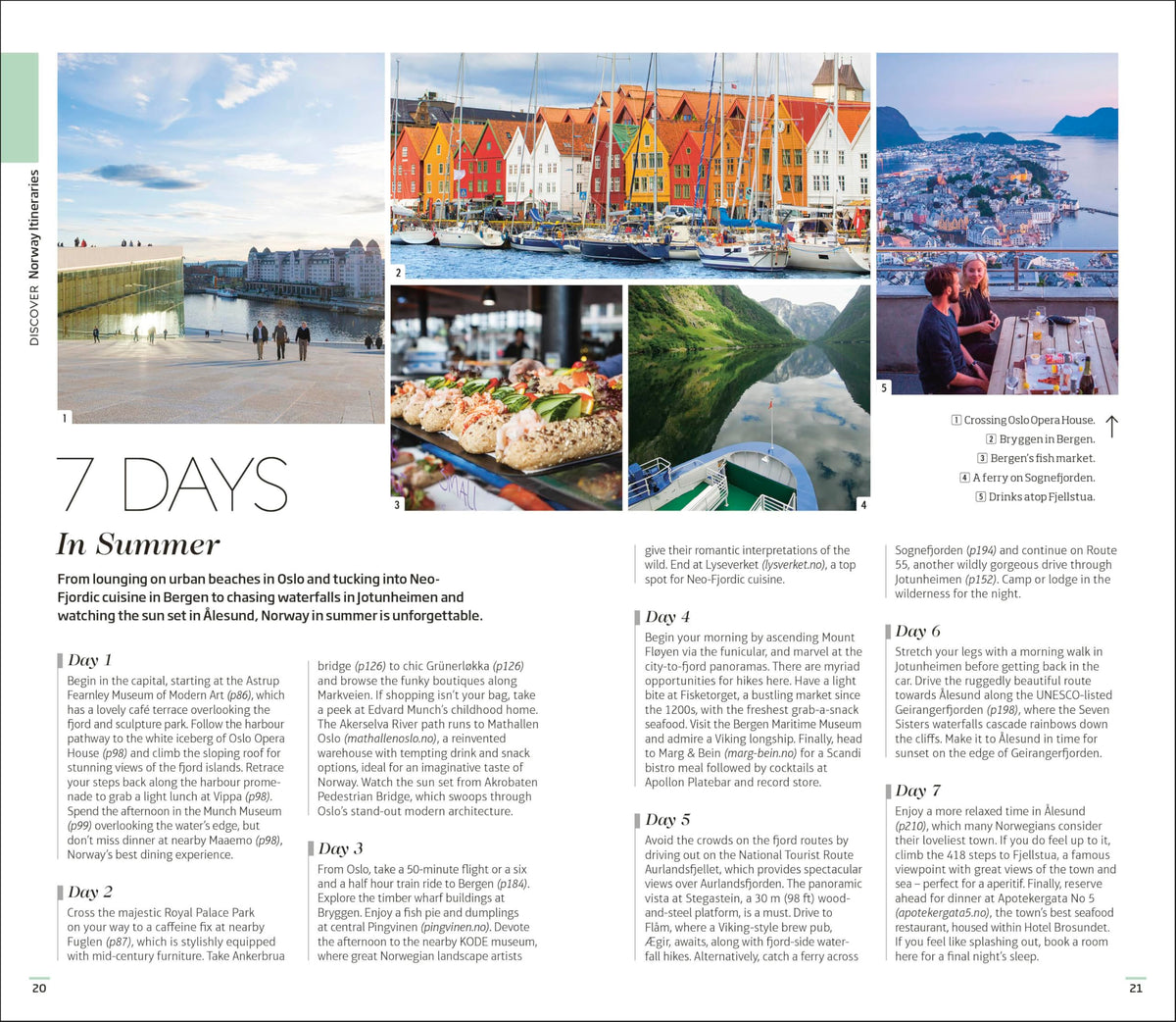 DK Norway: Must-See Sights. Culture & History. Detailed Maps & Tours. Covers Oslo, the Fjords, Tromsø, Lofoten, & more (Travel Guide)