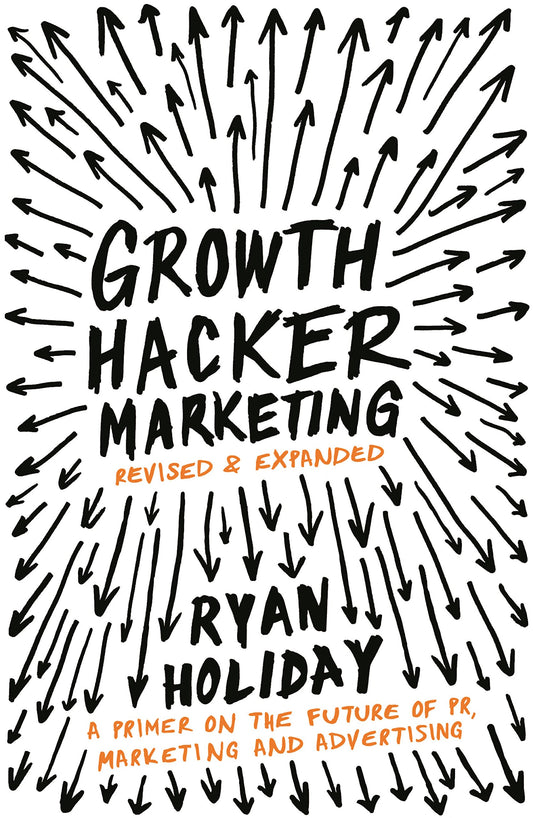 GROWTH HACKER MARKETING by Ryan Holiday book cover