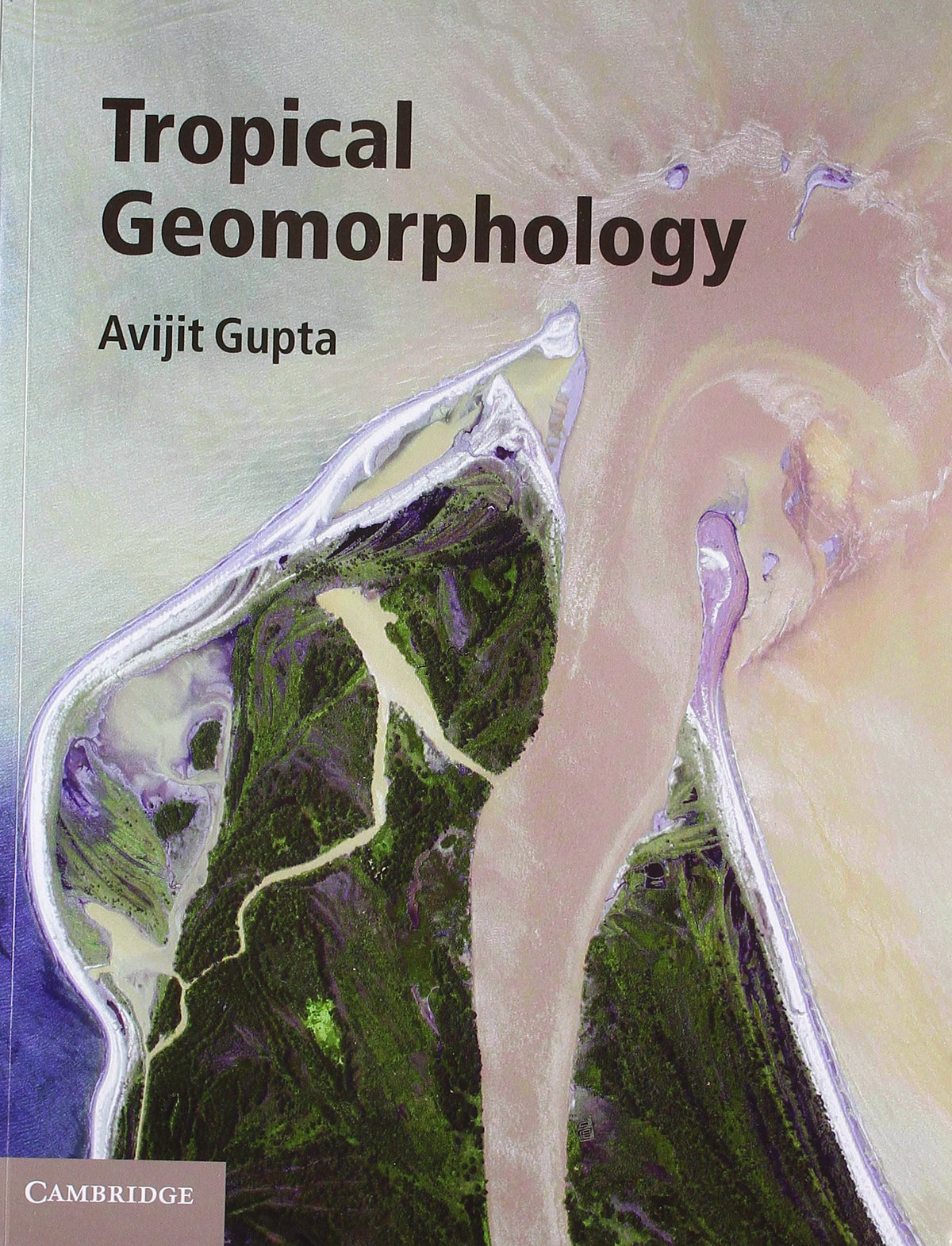 Tropical Geomorphology South Asian Edition