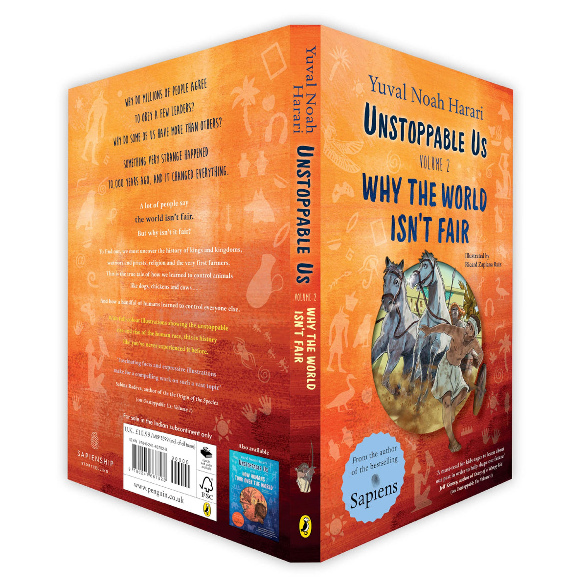 Unstoppable Us, Volume 2: Why the World Isn't Fair, from the author of the multi-million bestselling Sapiens (Unstoppable Us, 2)